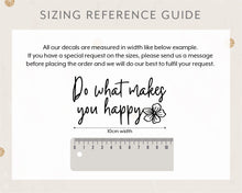 Load image into Gallery viewer, "Do what makes you happy" Inspirational Quote Mirror Vinyl Sticker