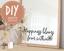 Load image into Gallery viewer, "Happiness blooms from within" Inspirational Quote Mirror Vinyl Sticker