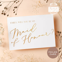 Load image into Gallery viewer, 5 x 7 &quot; Foiled Calligraphy Style Bridal Proposal Card &quot;Will You be My Bridesmaid&quot;
