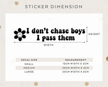 Load image into Gallery viewer, Car Rear Window Sticker Groovy Style &quot;I don&#39;t chase boys, I pass them&quot; Car Window Decal Sticker
