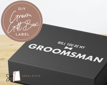 Load image into Gallery viewer, Will You be My Groomsman Proposal Gift Box Decal Groom Box Sticker
